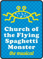 Church of the Flying Spaghetti Monster – The musical