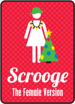 Scrooge – The Female Version